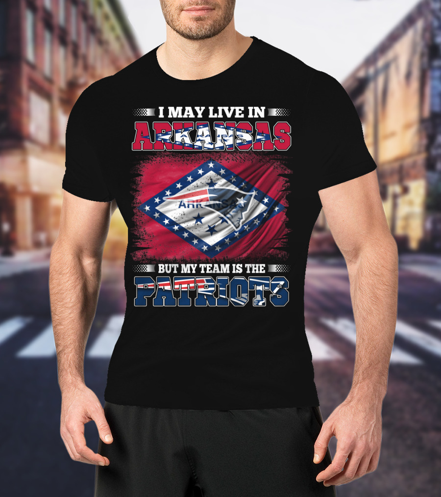 I May Live In Arkansas But My Team Is The Patriots Flag T-Shirt