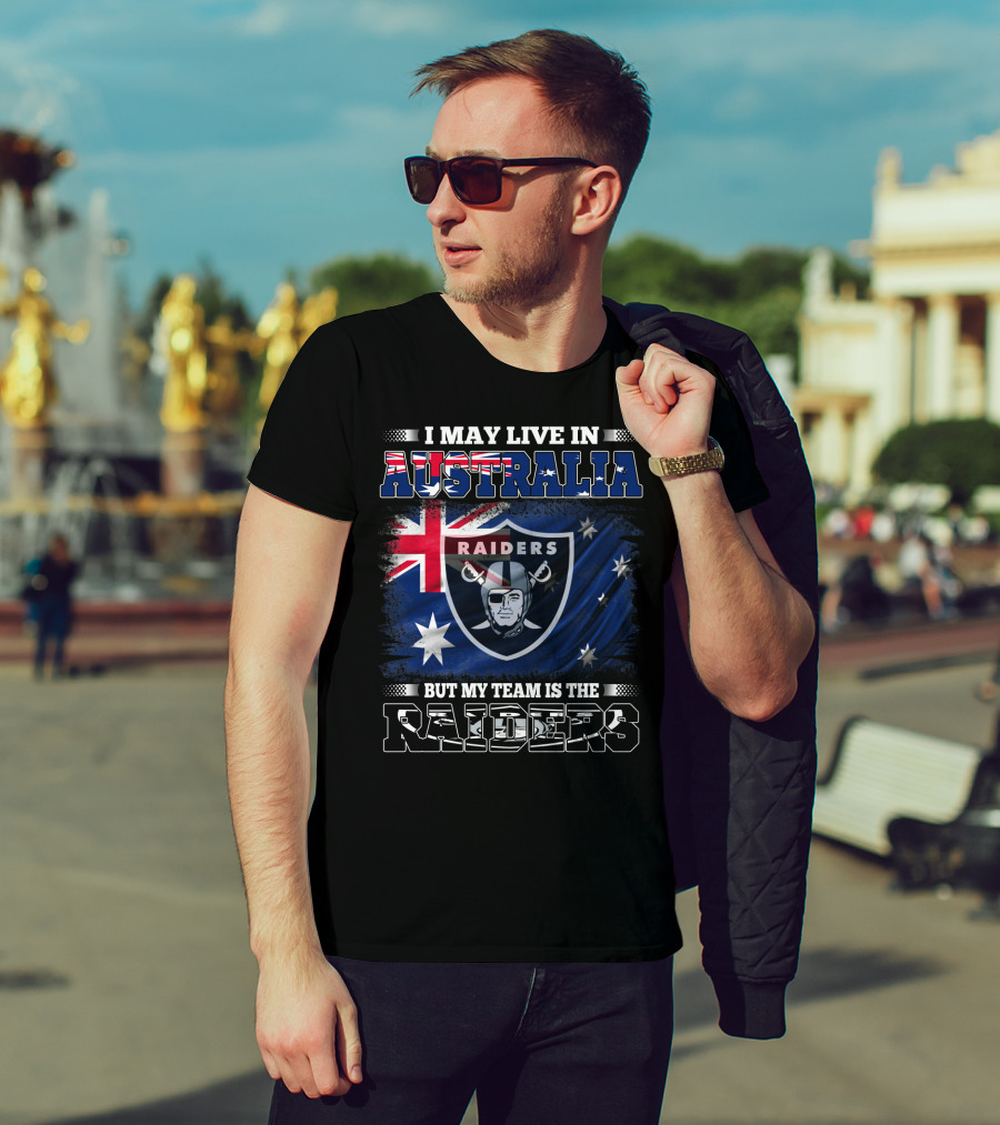 I May Live In Australia But My Team Is The Raiders Raiders Nfl Logo With Australian Flag T-Shirt