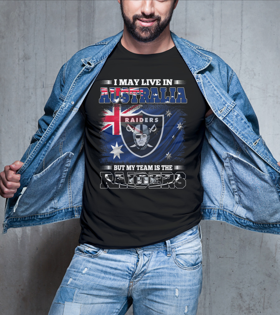 I May Live In Australia But My Team Is The Raiders Raiders Nfl Logo With Australian Flag T-Shirt