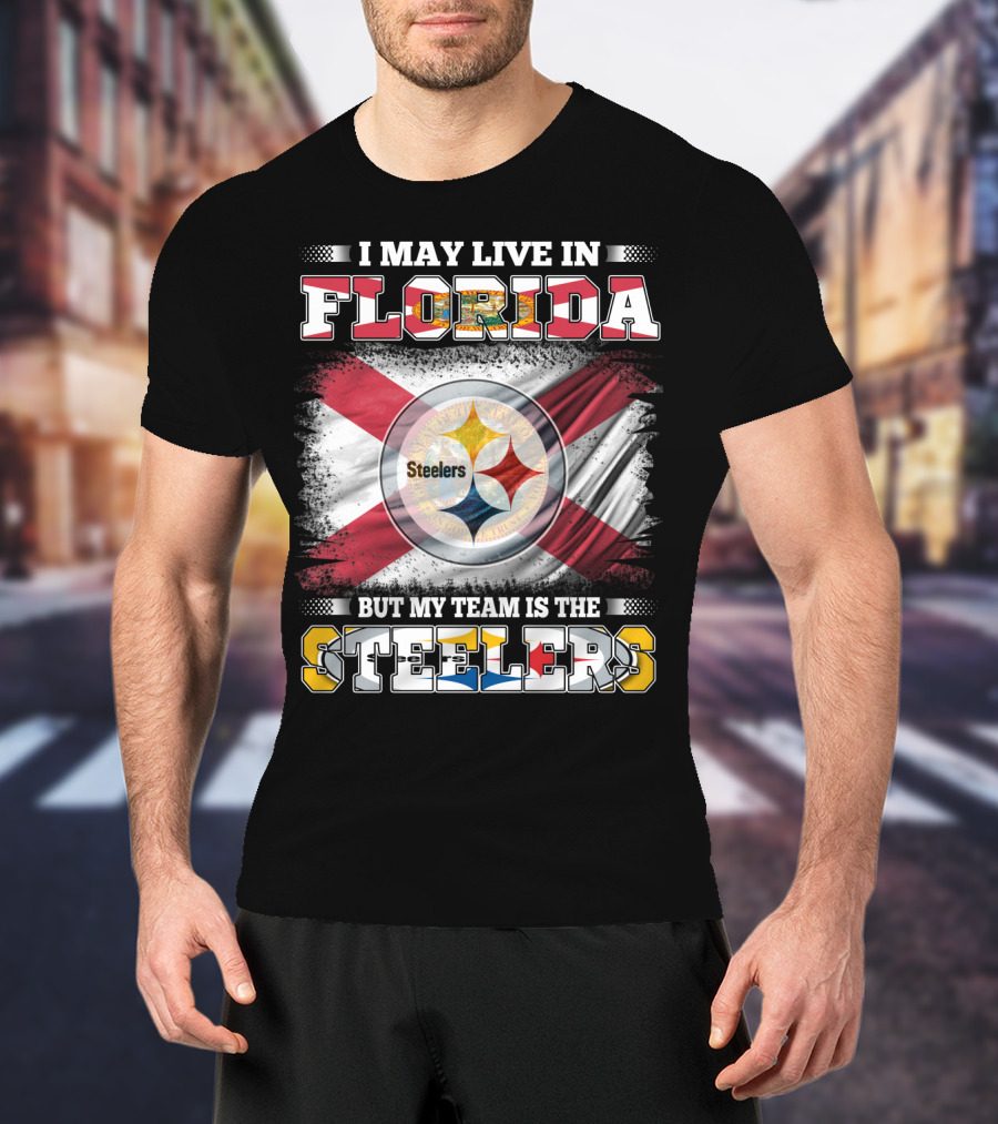I Live In Florida But My Team Is The Steelers With Flag T-Shirt