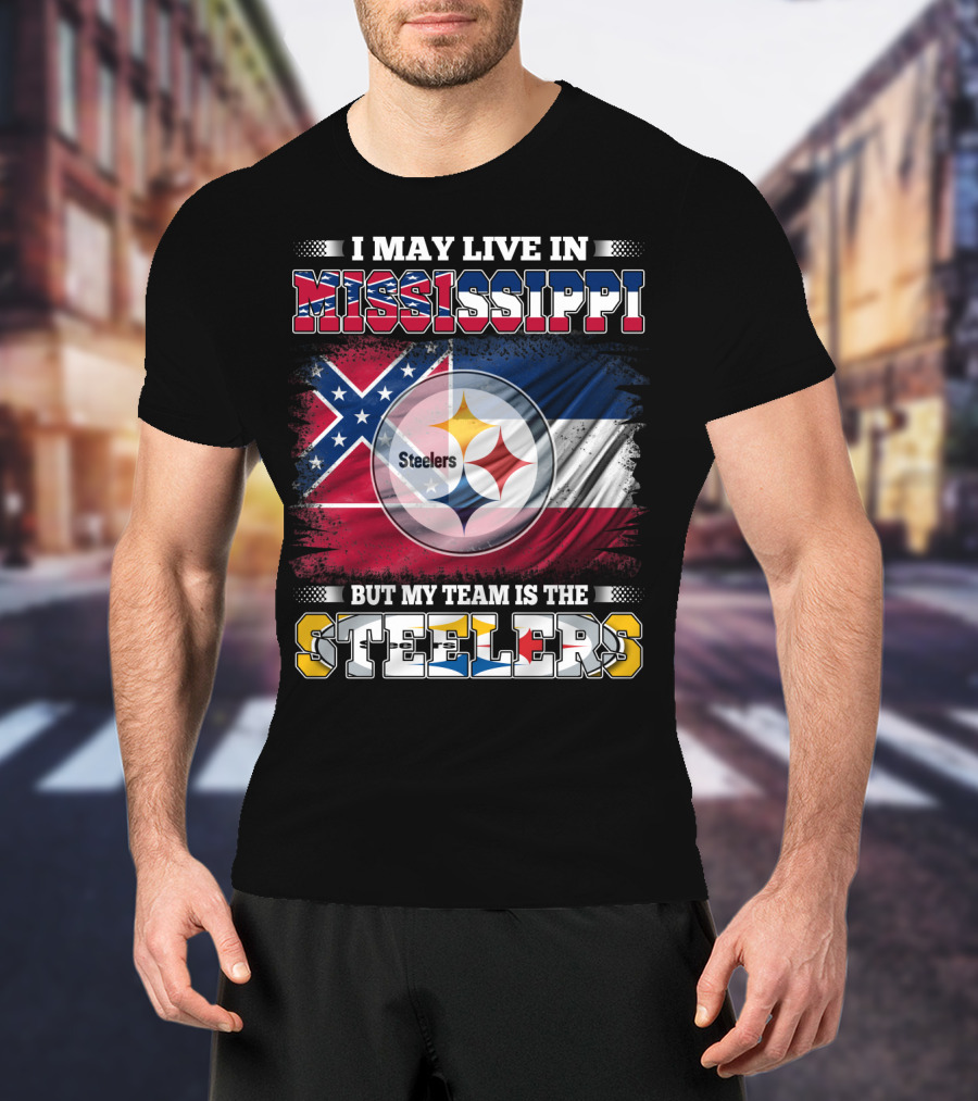 I May Live In Mississippi But My Team Is The Steelers Flag T-Shirt