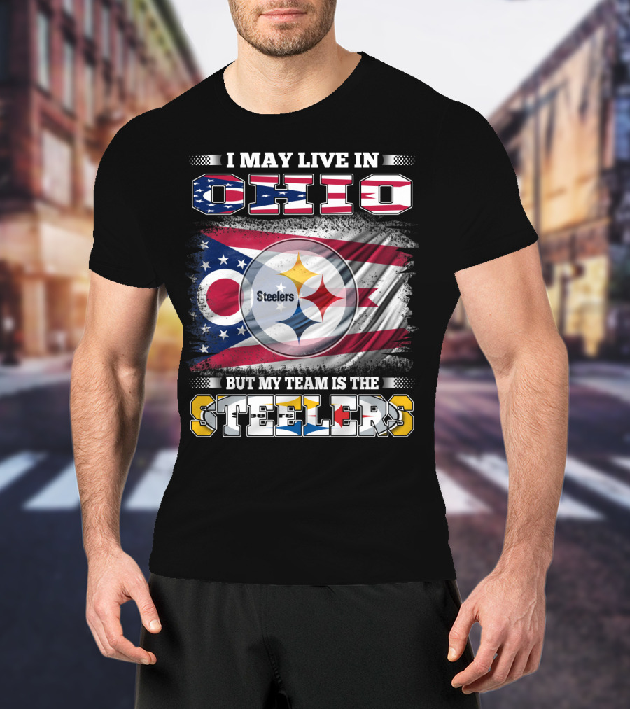 I May Live In Ohio But My Team Is The Steelers Flag T-Shirt