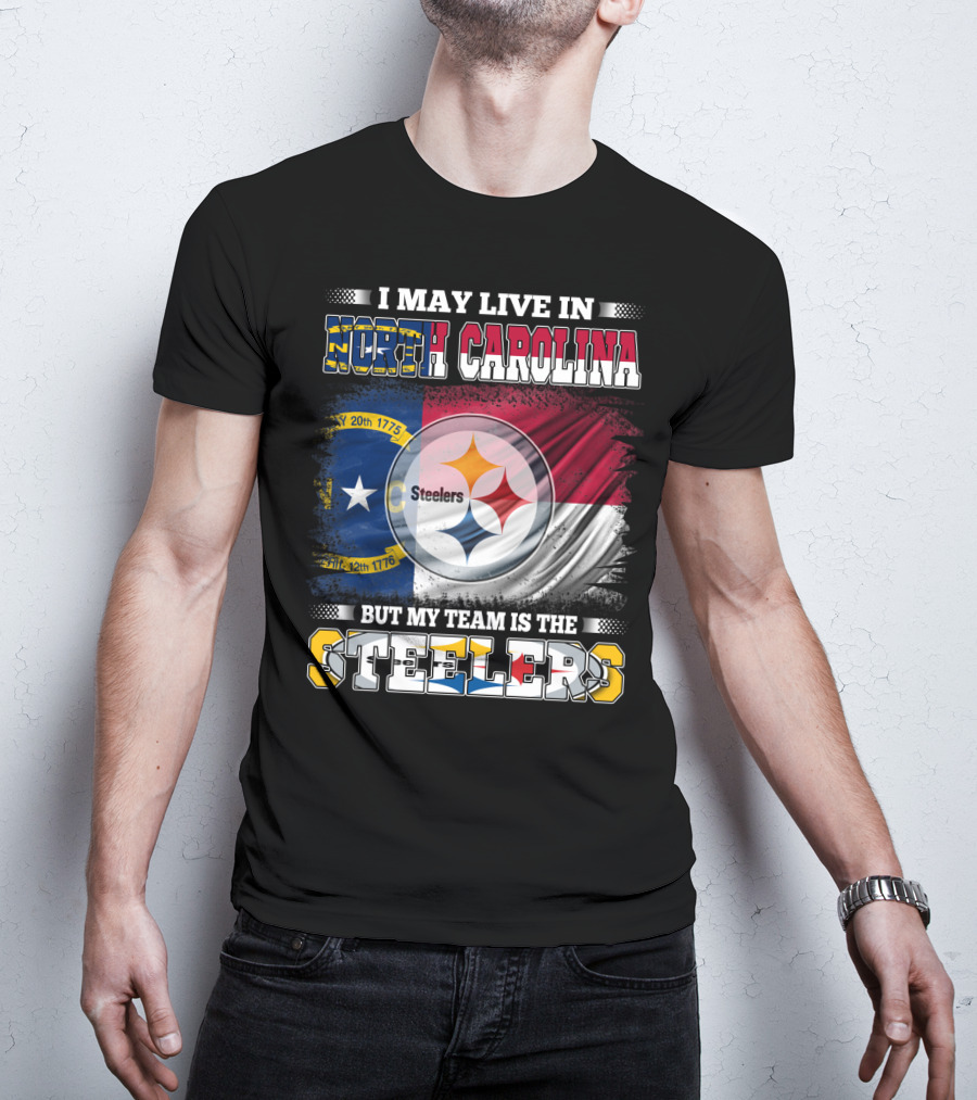 I May Live In North Carolina With The Steelers Logo And Team Spirit T-Shirt
