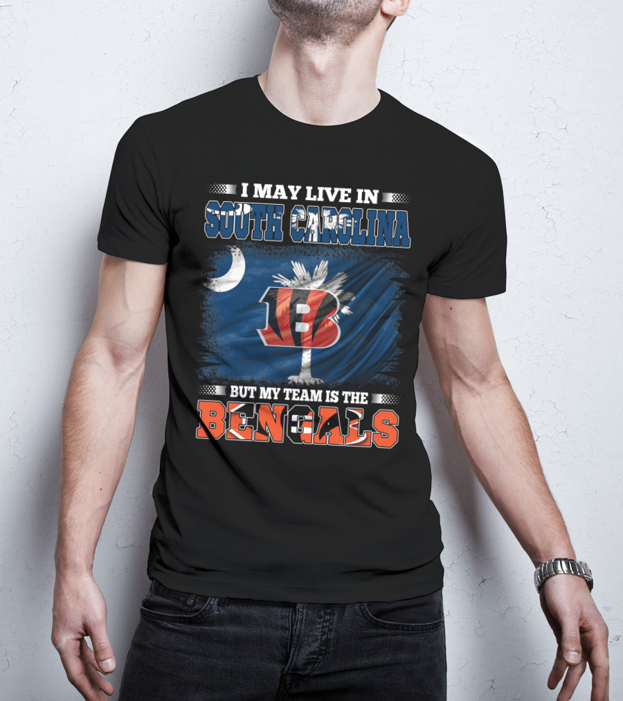 I May Live In South Carolina But My Team Is The Bengals Moon Palmetto Flag Graphics T-Shirt