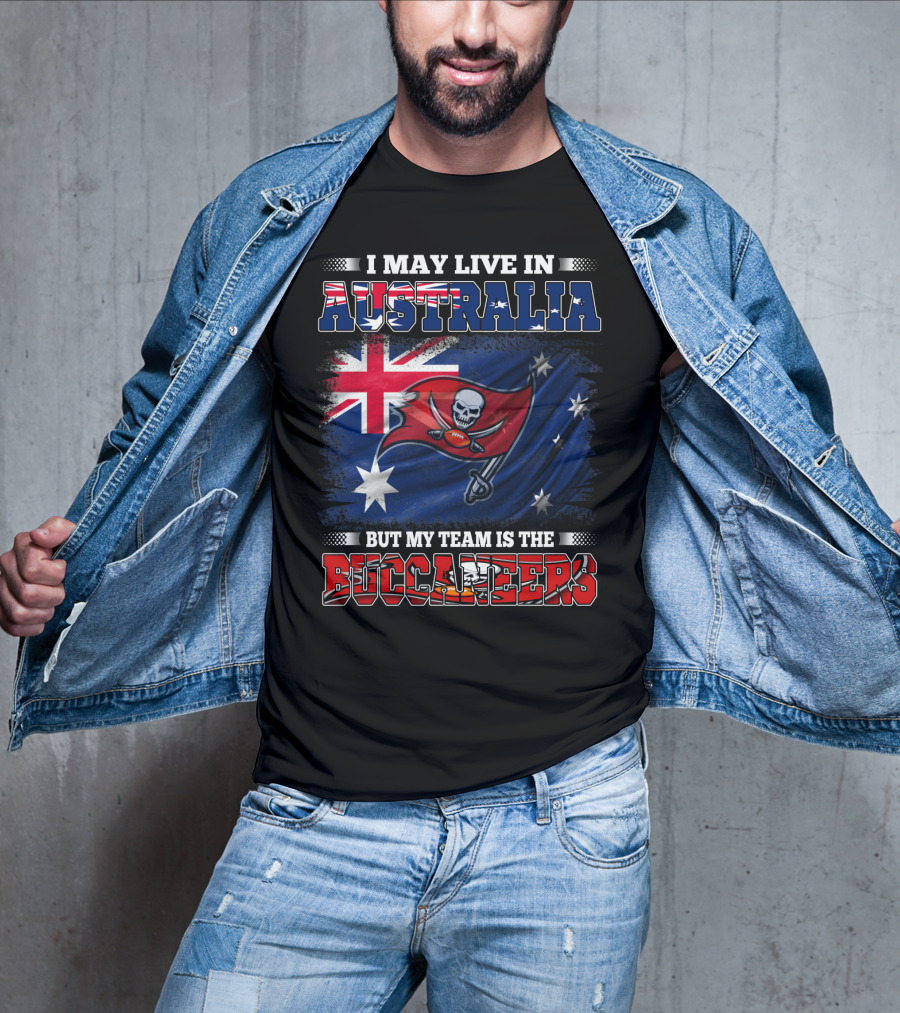 I May Live In Australia But My Team Is The Buccaneers Flag T-Shirt