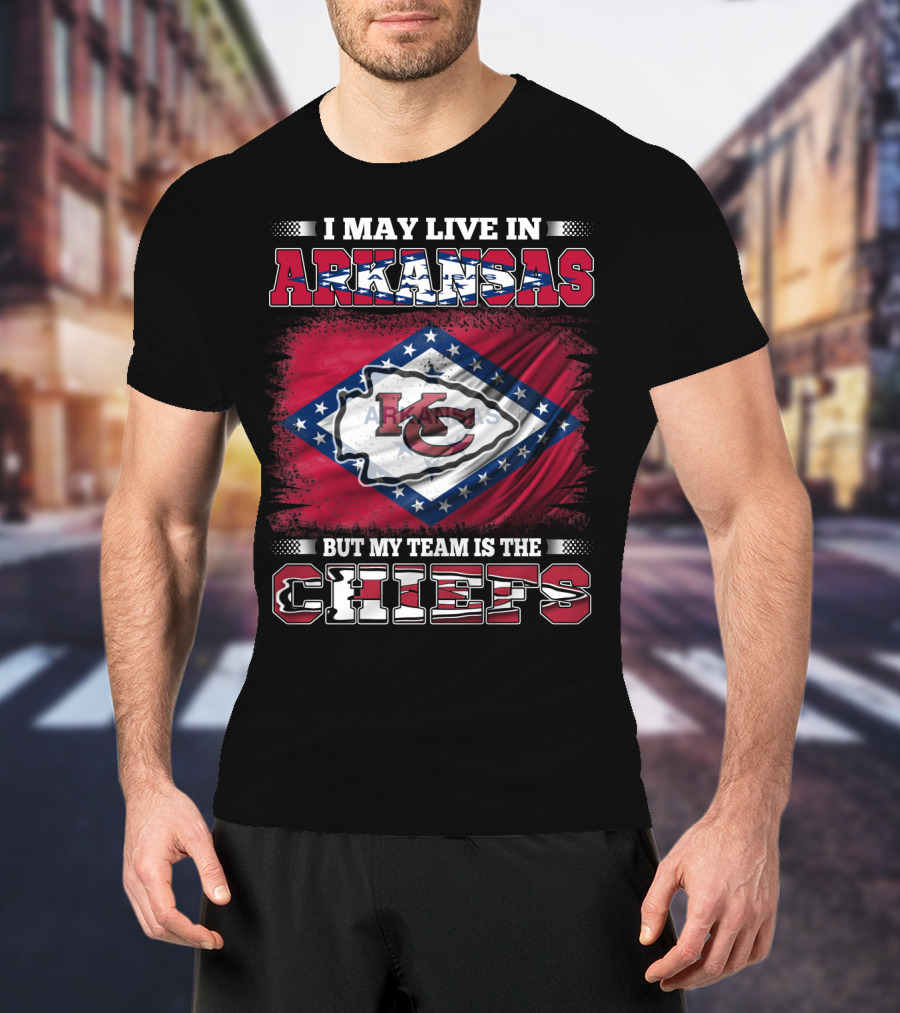 I May Live In Arkansas But My Team Is The Chiefs Kansas City KC Flag T-Shirt