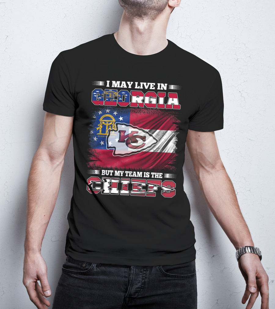 I May Live In Georgia But My Team Is The Chiefs T-Shirt
