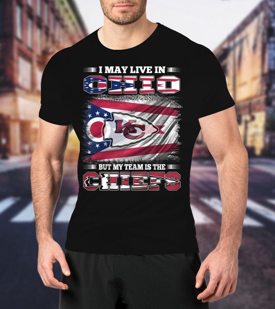 I May Live In Ohio But My Team Is The Chiefs KC Football Flag T-Shirt