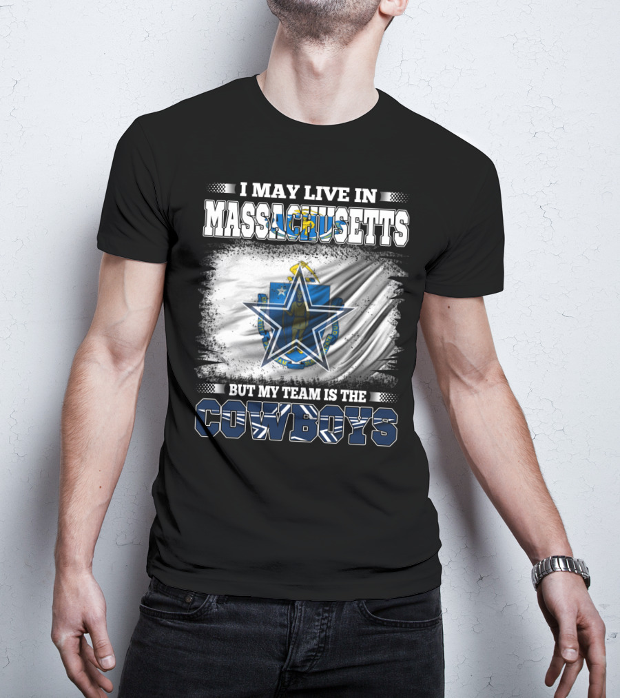 Massachusetts Pride With Loyalty To Cowboys Football Team T-Shirt