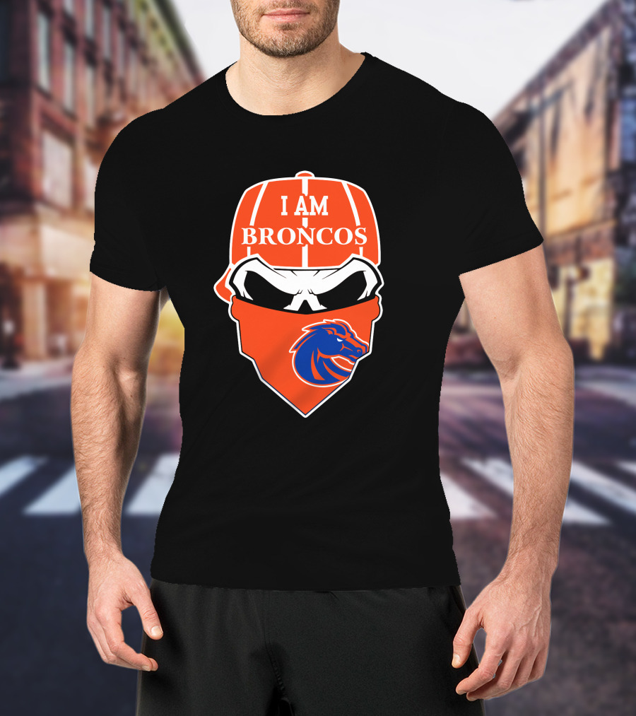 I Am Broncos Boise State Broncos Skull Sports T-Shirt