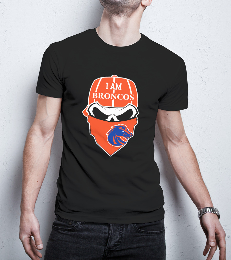 I Am Broncos Boise State Broncos Skull Sports T-Shirt