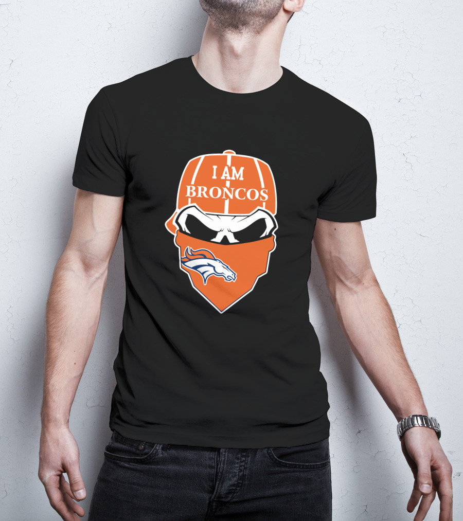 I Am Broncos Denver Broncos Skull T-Shirt