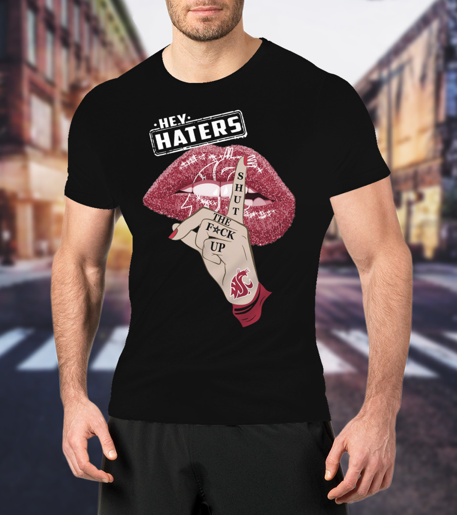 Washington State Cougars Hey Haters Shut The F Up Lip T-Shirt