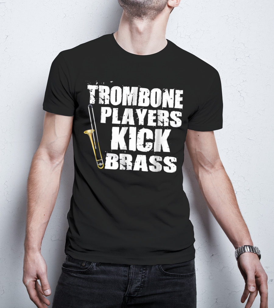 Trombone Players Kick Brass T-Shirt
