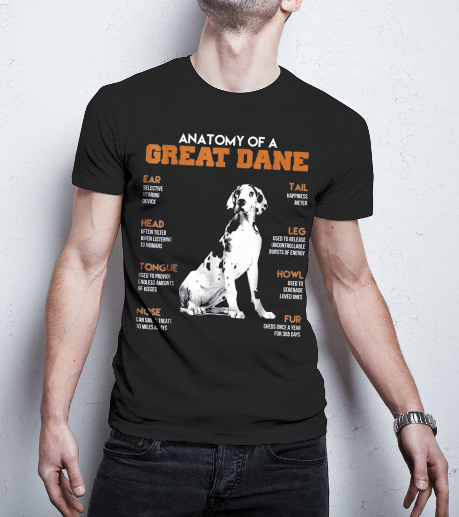 Anatomy Of A Great Dane Ear Tail Head Leg Tongue Howl Nose Fur T-Shirt