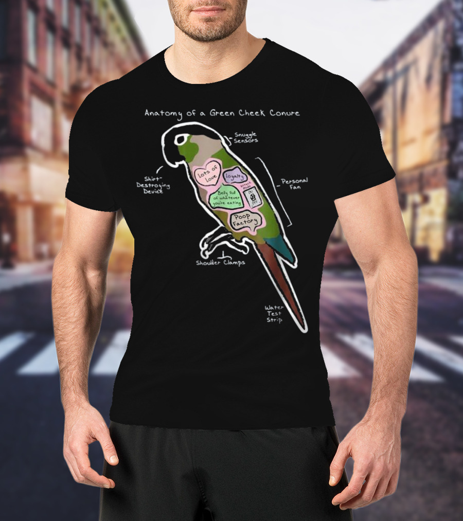 Anatomy Of A Green Cheek Conure Shirt-Destroying Device Snuggle Sensors Shoulder Clamps Poop Factory Personal Fan T-Shirt