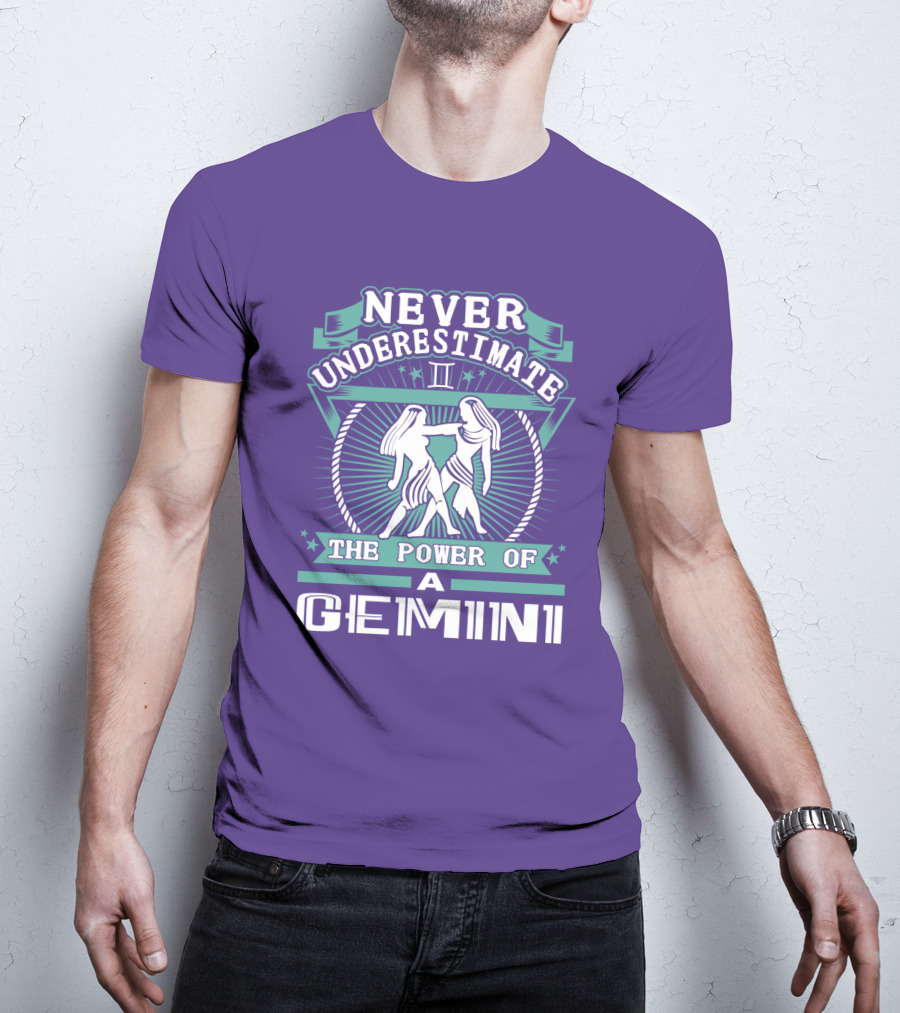 Never Underestimate The Power Of A Gemini Ii T-Shirt