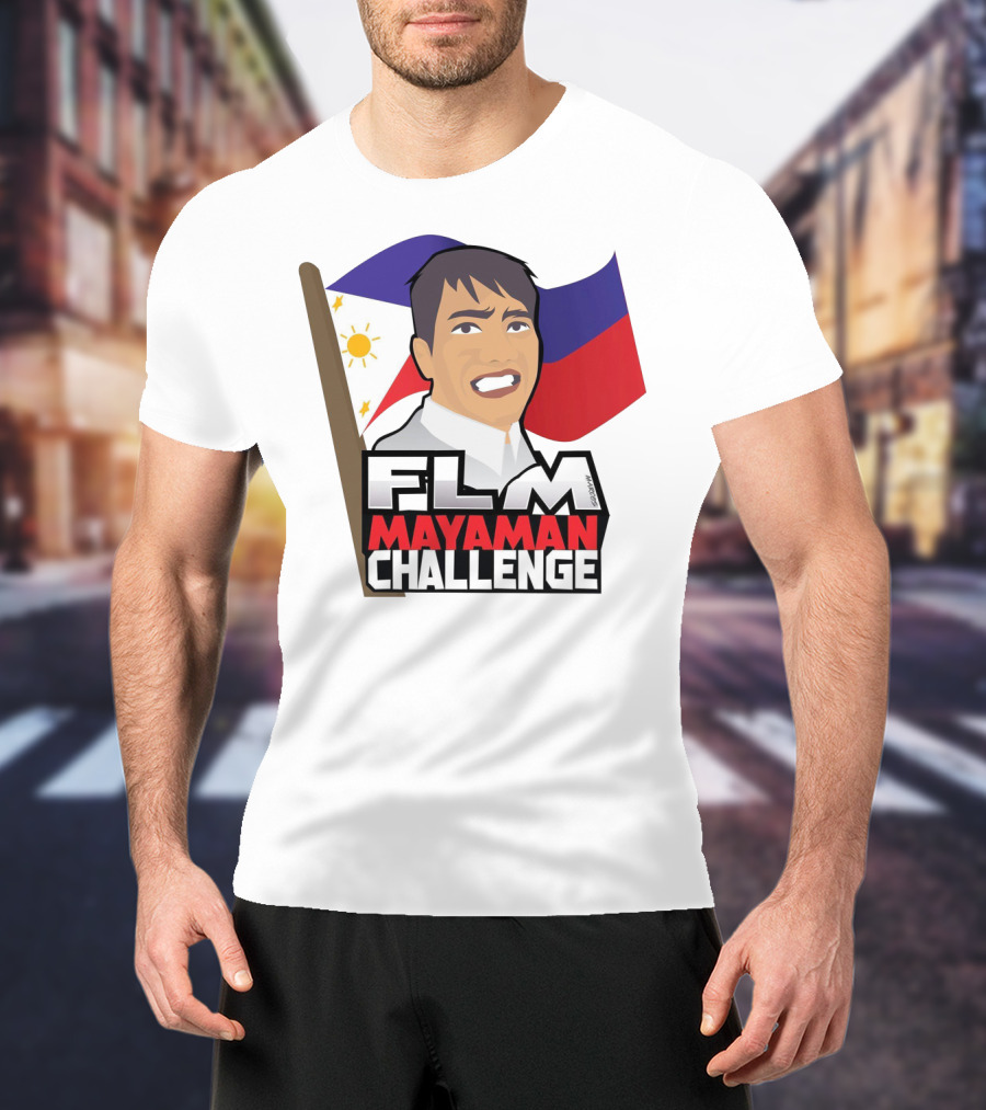FLM Mayaman Challenge With Philippine Flag T-Shirt
