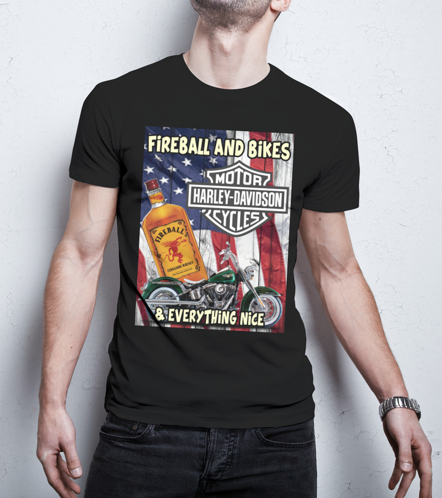Fireball And Bikes Harley Davidson Motor Cycles & Everything Nice T-Shirt
