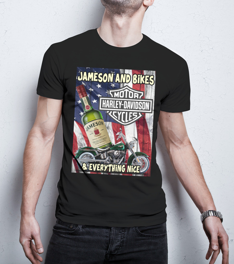 Jameson And Bikes Harley Davidson Motorcycles & Everything Nice T-Shirt
