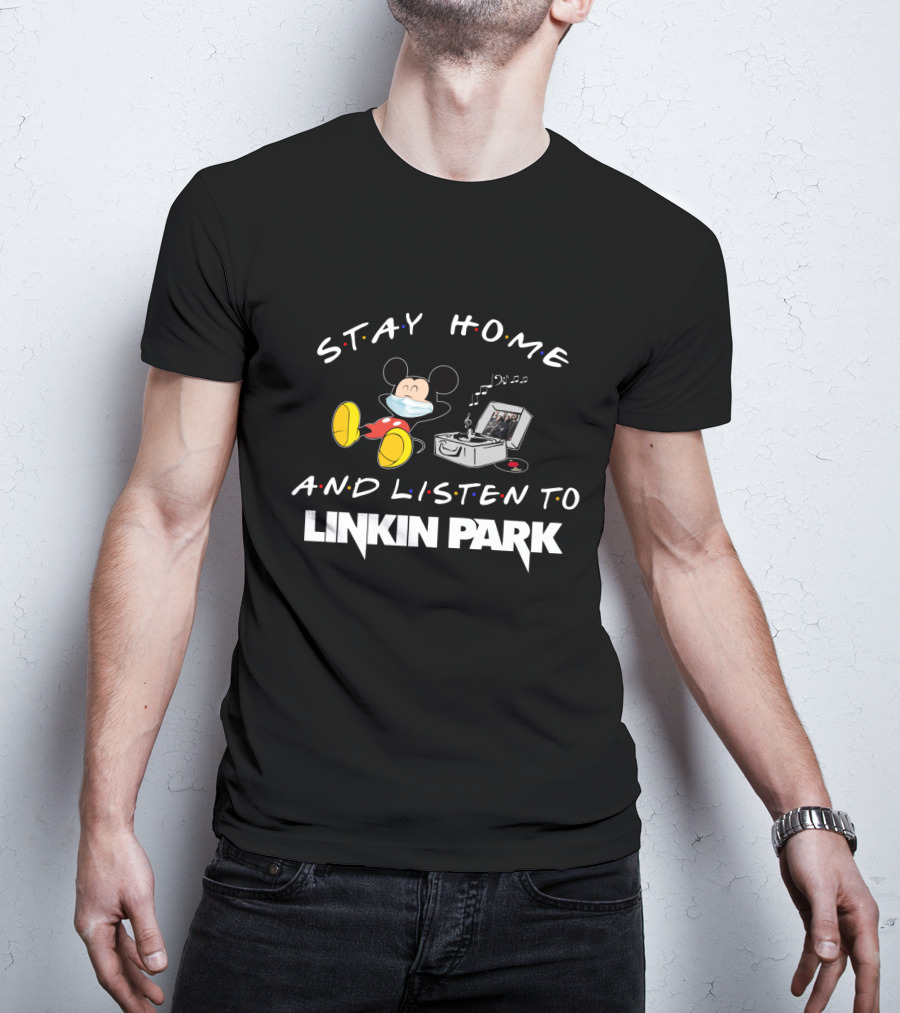 Stay Home And Listen To Linkin Park With Mickey Masked Relaxing T-Shirt