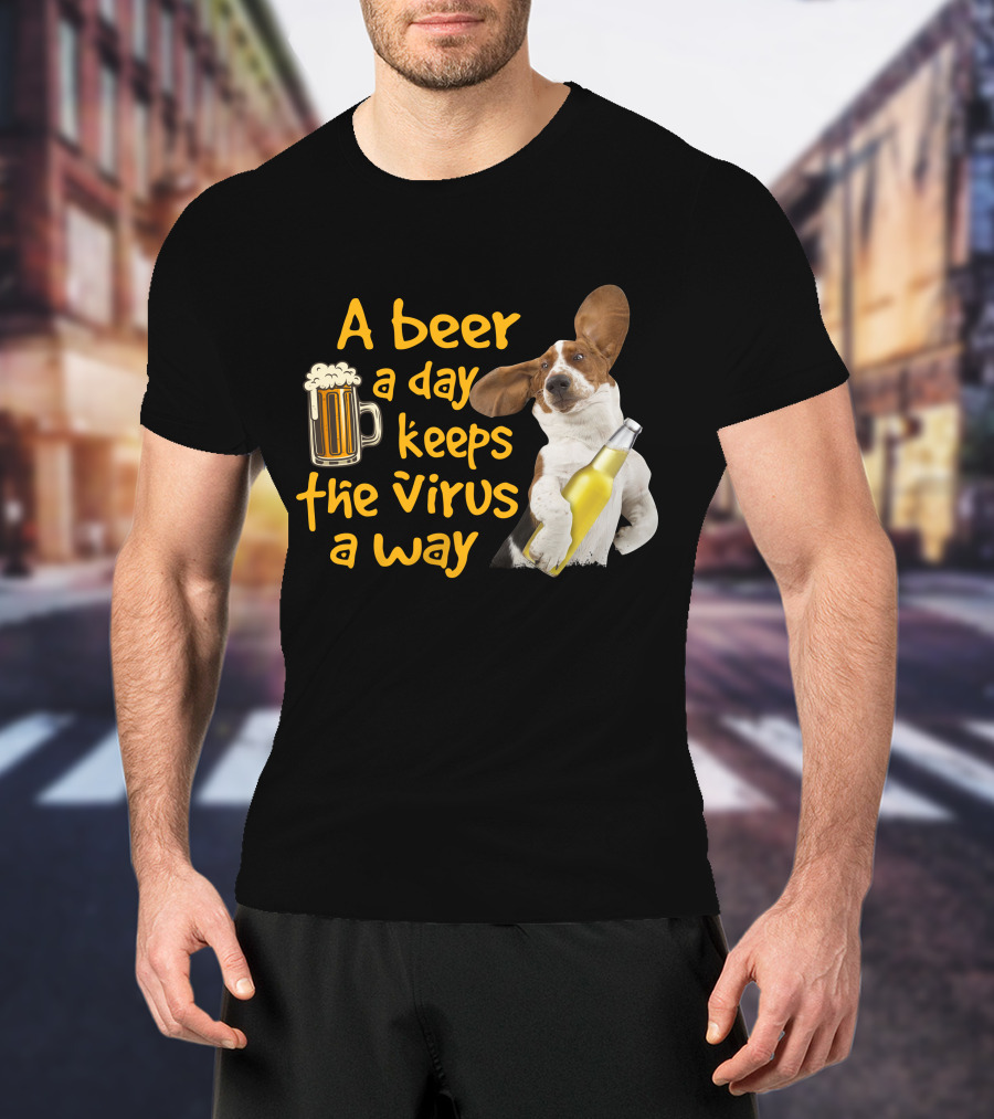 A Beer A Day Keeps The Virus Away Basset Hound Holding Beer T-Shirt