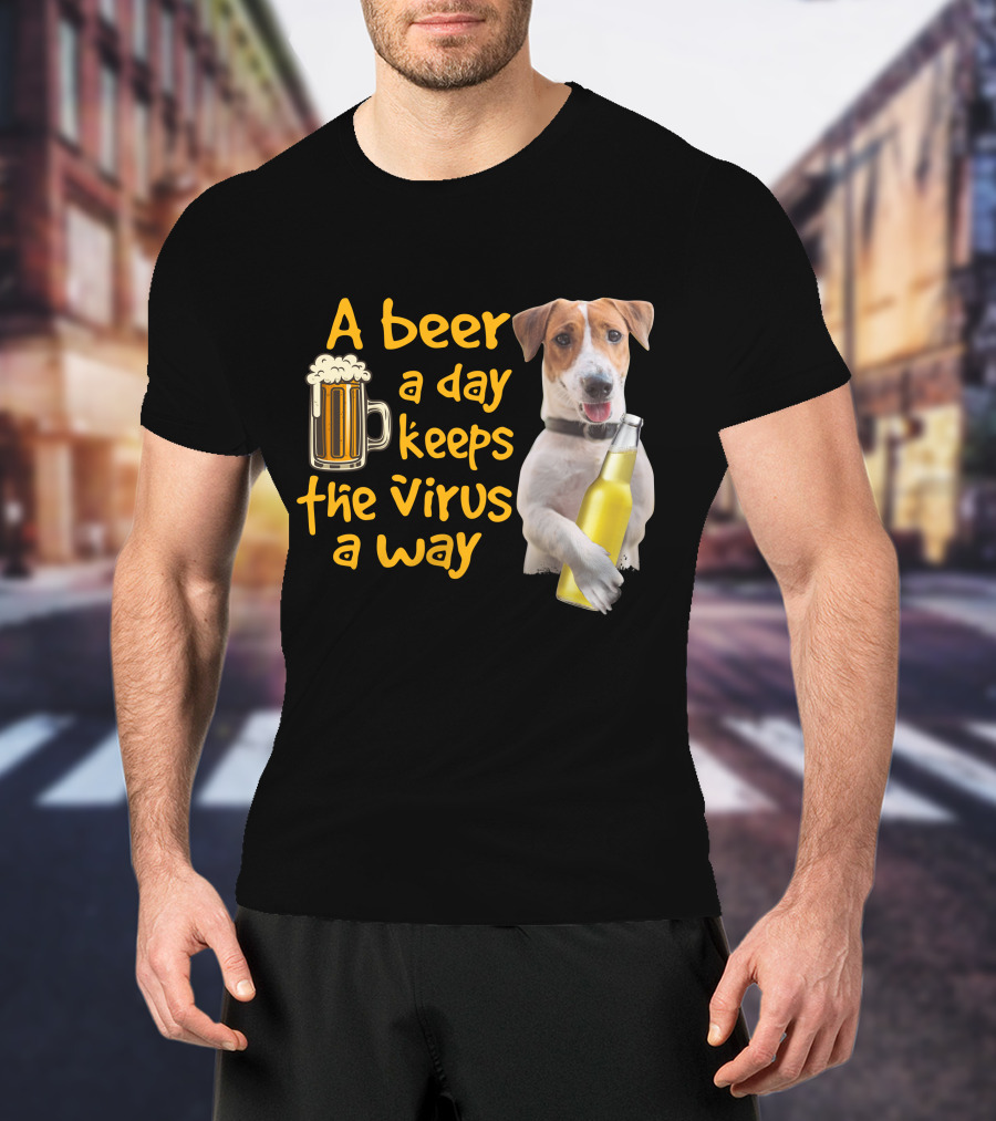 A Beer A Day Keeps The Virus Away Funny Beagle And Beer T-Shirt