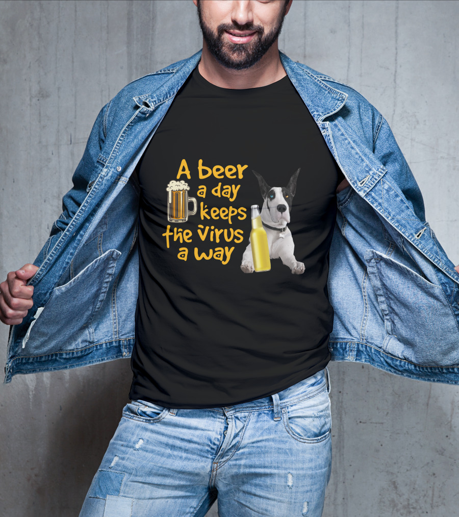 A Beer A Day Keeps The Virus Away Great Dane With Beer Bottles T-Shirt