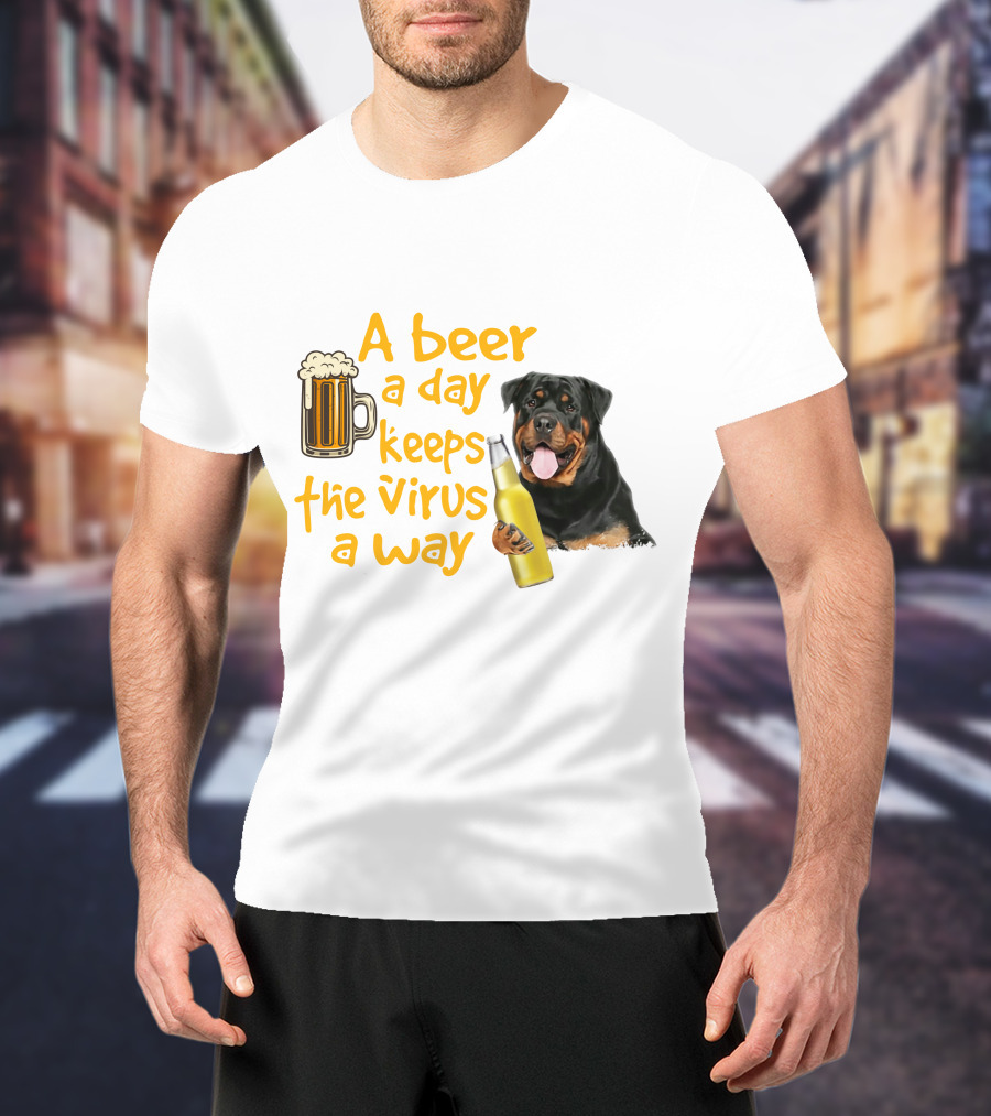 A Beer A Day Keeps The Virus Away With Rottweiler Holding Beer Bottle T-Shirt