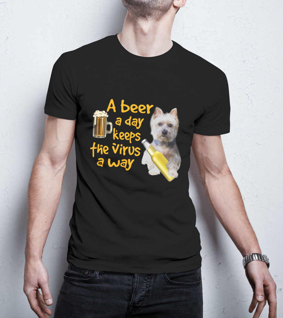 A Beer A Day Keeps The Virus Away Funny Westie And Beer T-Shirt