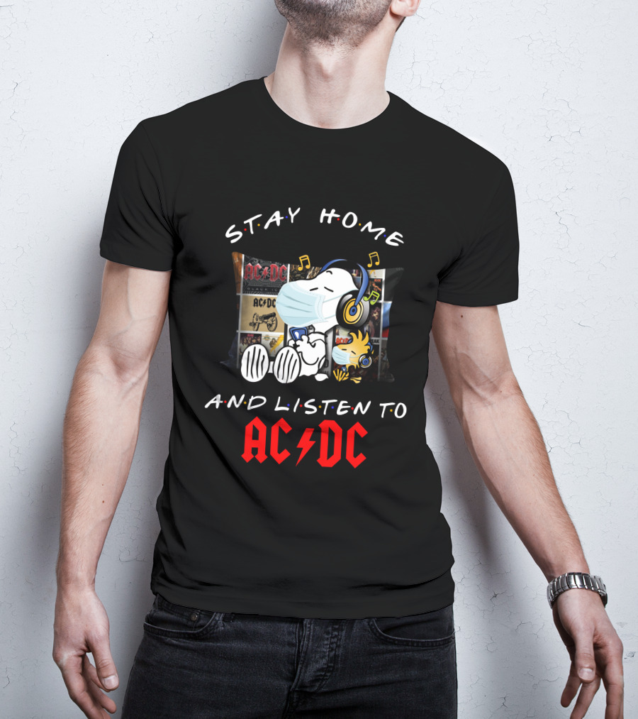 Stay Home And Listen To AC/DC Snoopy Music T-Shirt