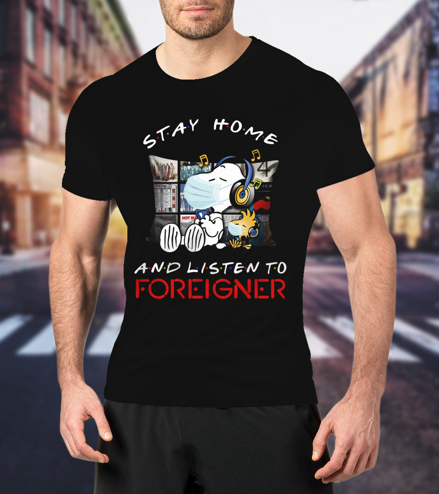 Stay Home And Listen To Foreigner Snoopy Music Headphones T-Shirt