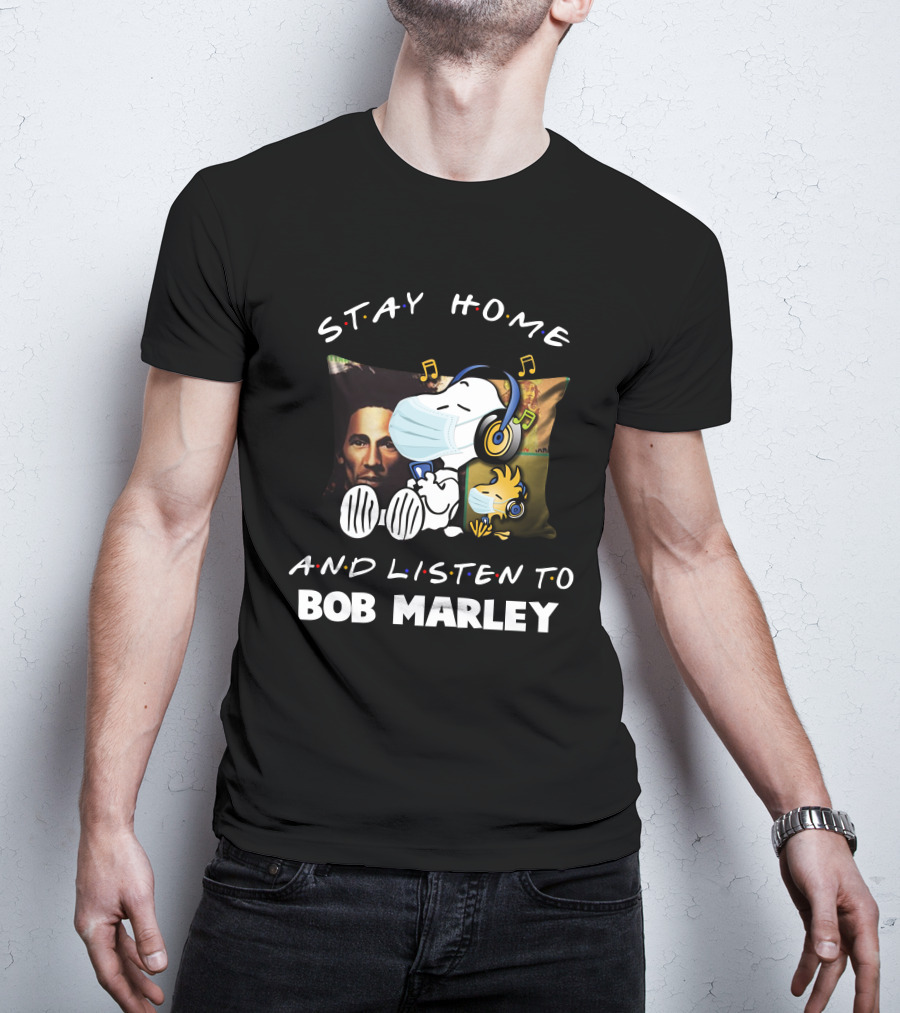 STAY HOME AND LISTEN TO BOB MARLEY Snoopy Mask Pillow T-Shirt