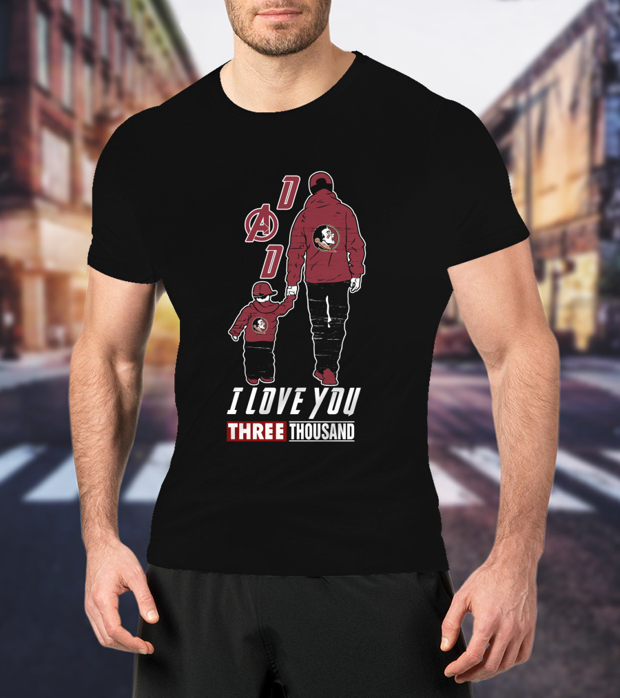 Florida State Seminoles I Love You Three Thousand Dad T-Shirt