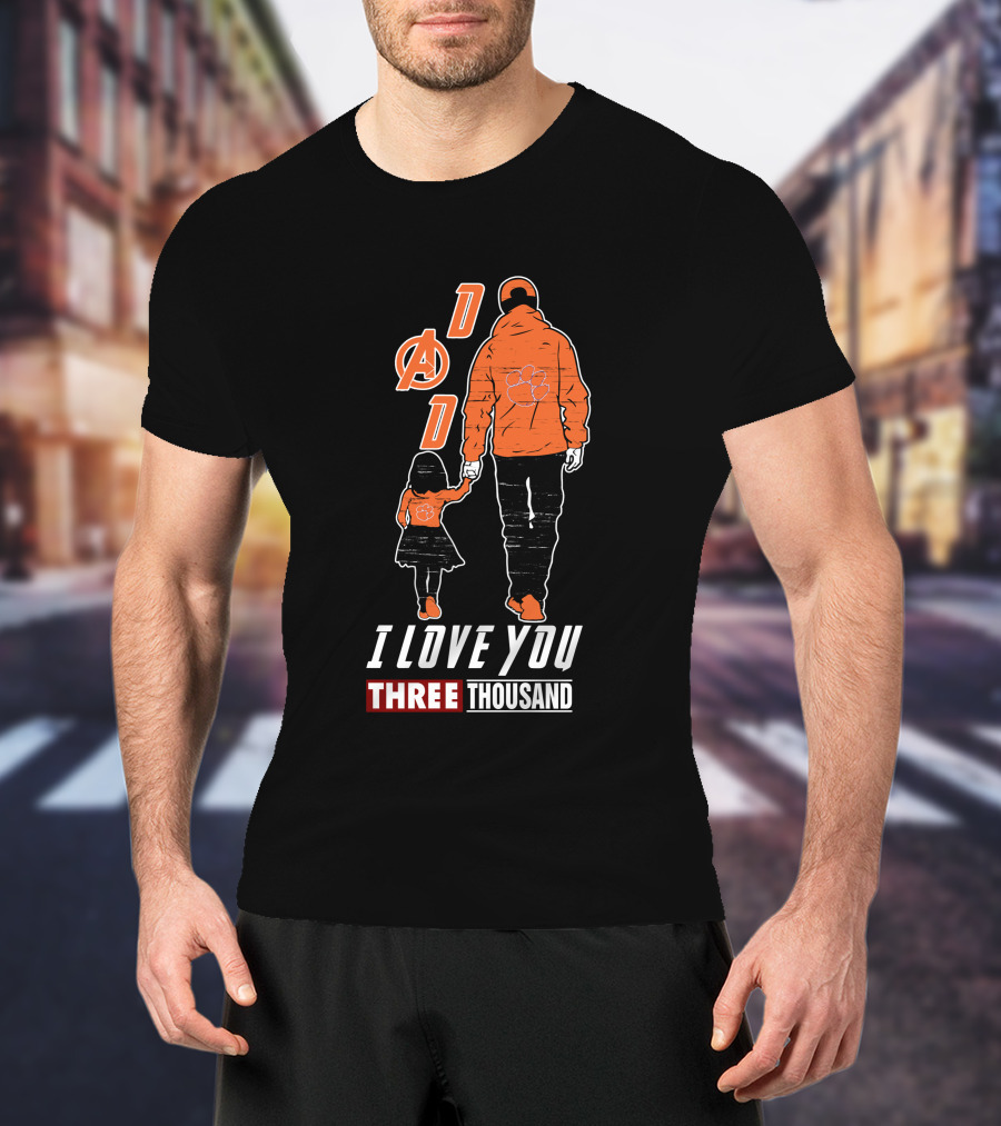 Dad I Love You Three Thousand Clemson Tigers Avengers T-Shirt