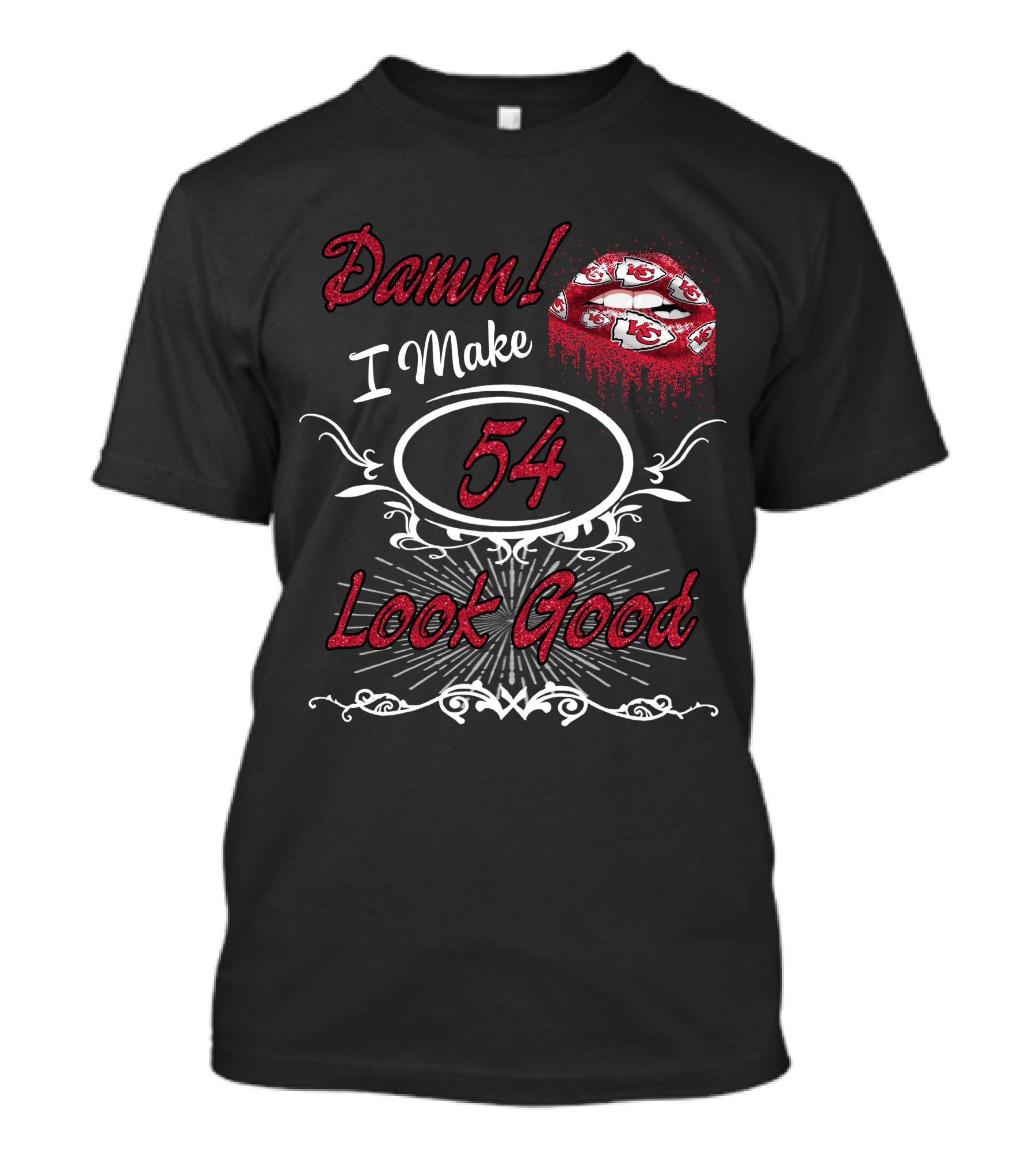 Damn I Make 54 Look Good Chiefs Lips T-Shirt