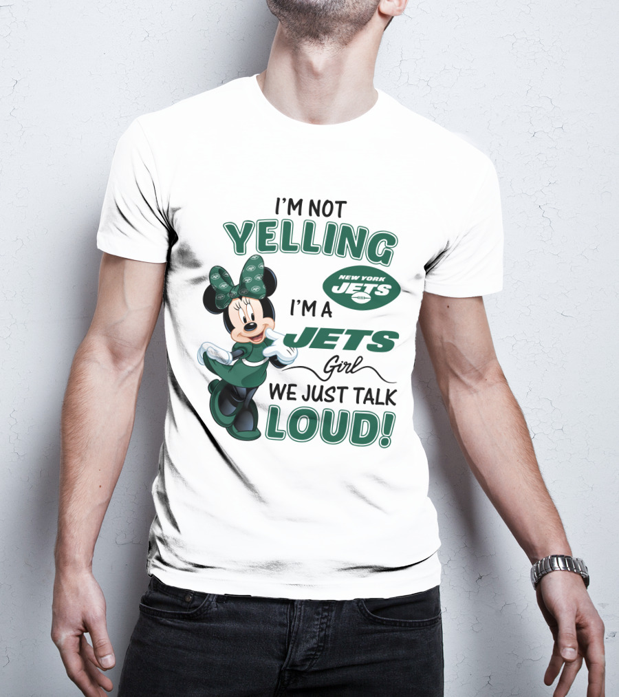 I'm Not Yelling I'm A New York Jets Girl We Just Talk Loud Minnie Mouse T-Shirt