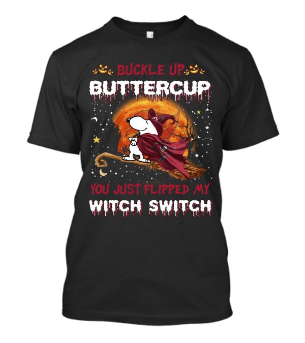 Buckle Up Buttercup You Just Flipped My Witch Switch Snoopy Broomstick Halloween Moon T-Shirt