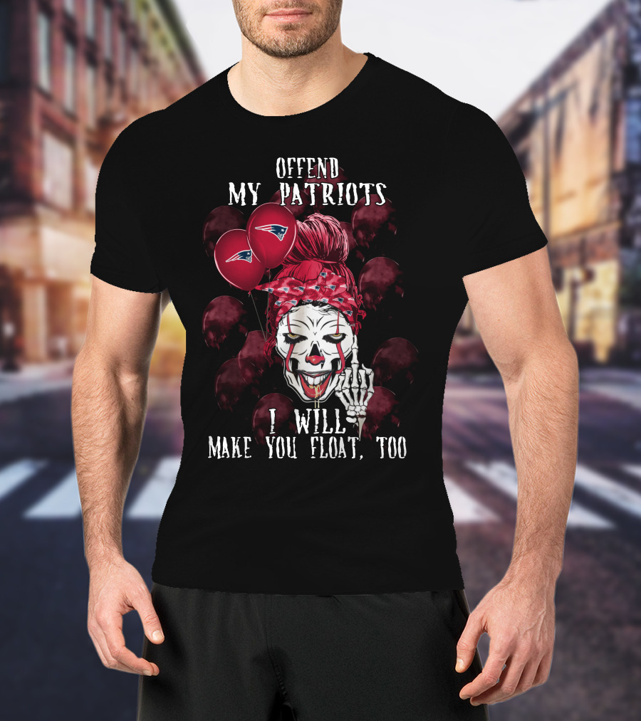Offend My Patriots I Will Make You Float Too Halloween  T-Shirt