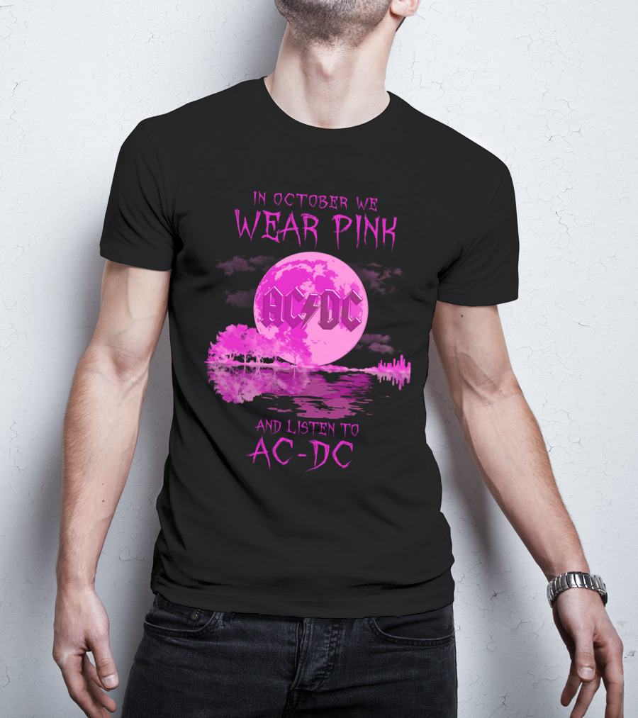 AC-DC In October We Wear Pink And Listen To AC-DC Moon Reflection T-Shirt