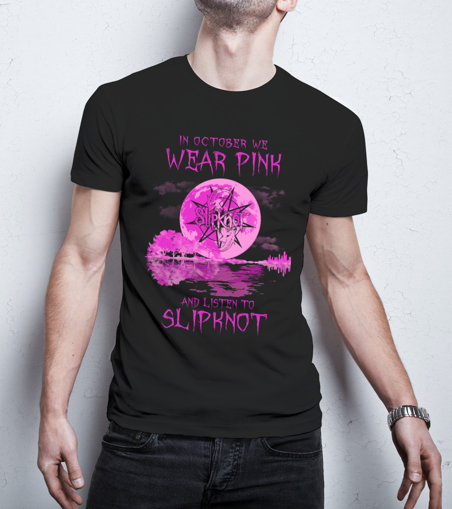 In October We Wear Pink And Listen To Slipknot 513 L1PTT T-Shirt