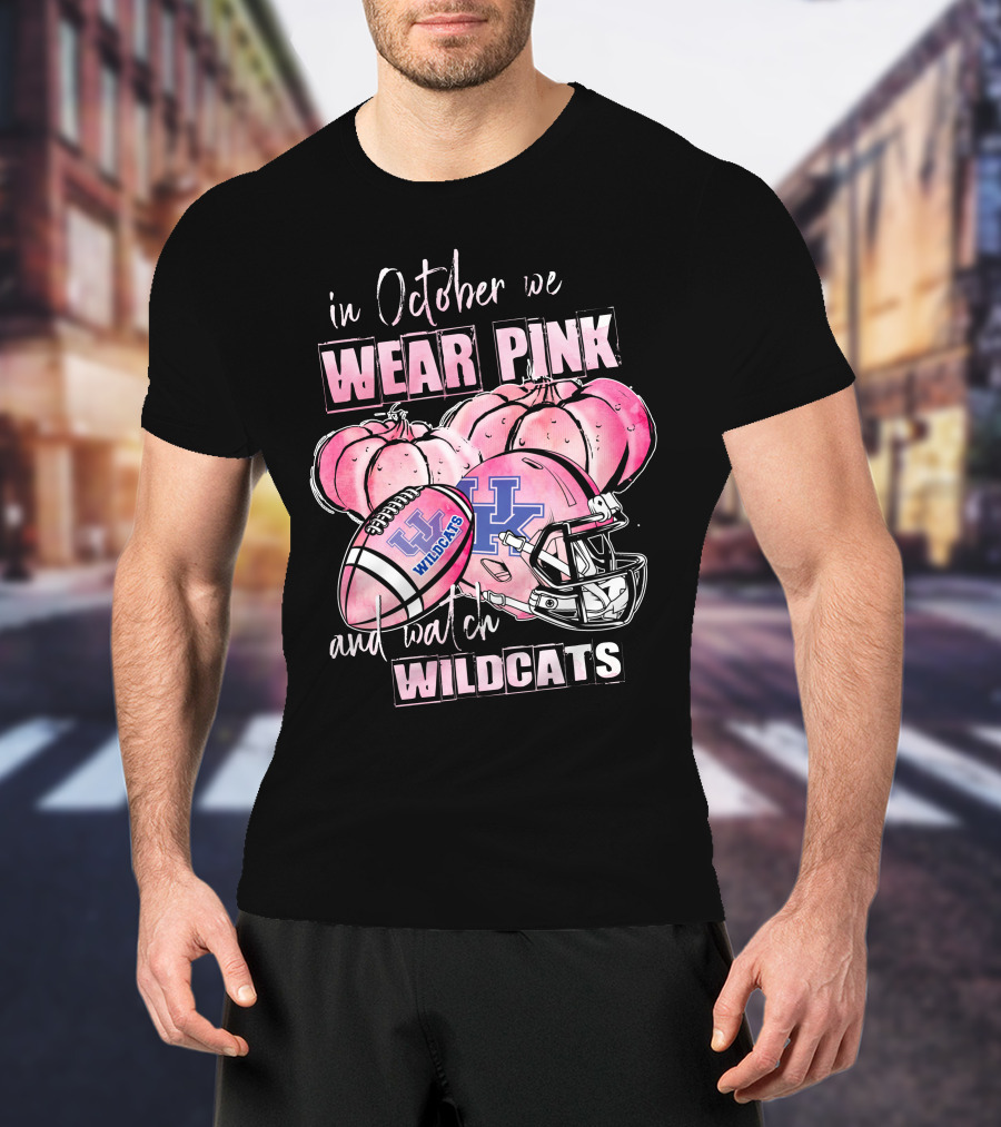 In October We Wear Pink And Watch Wildcats Kentucky Wildcats 509Ncaa L1Mth Football Helmet Pumpkins T-Shirt