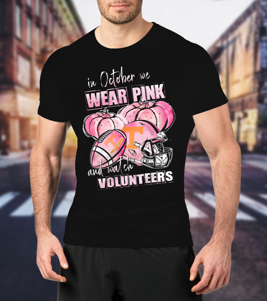 In October We Wear Pink And Watch Tennessee Volunteers Football NCAA Pumpkins T-Shirt