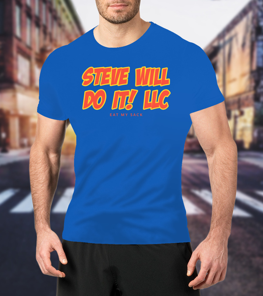 Steve Will Do It Llc Eat My Sack Royal T-Shirt