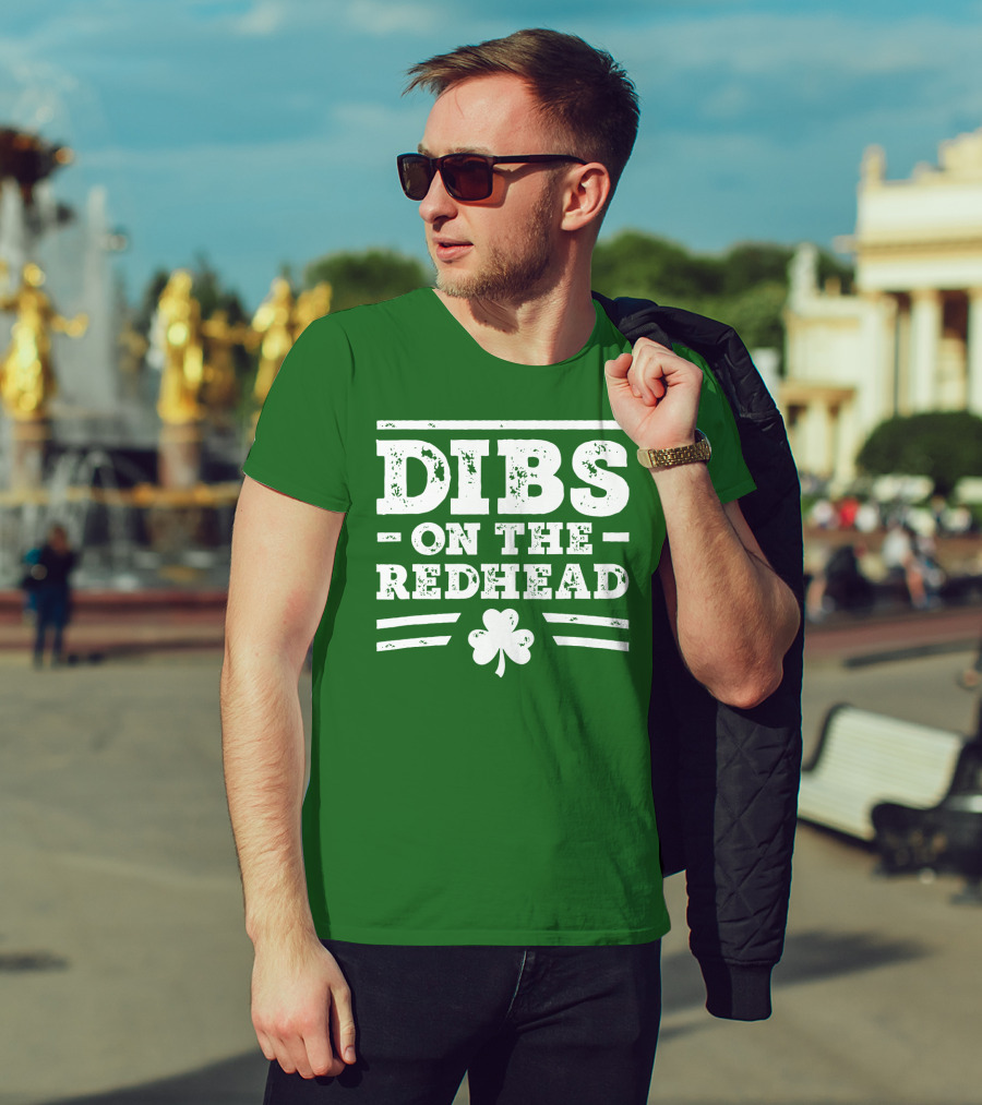Dibs On The Redhead Funny St Patricks Day Drinking Shamrock T-Shirt