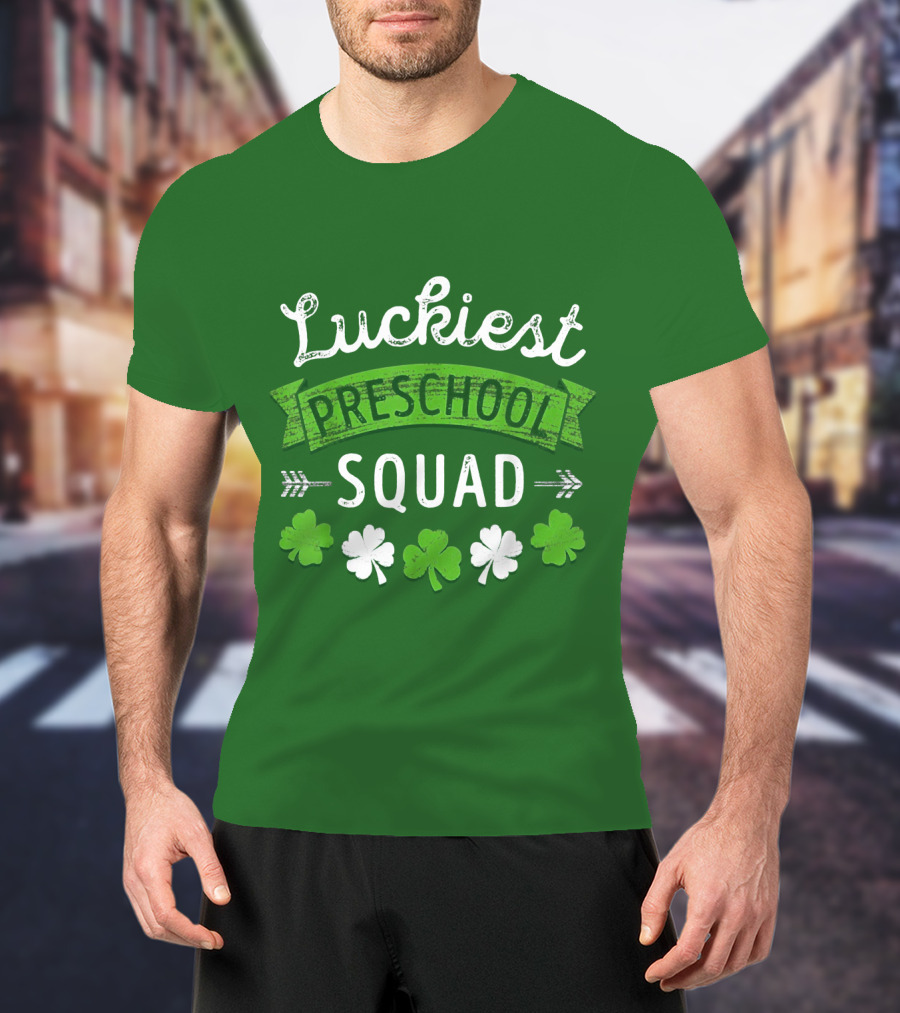 Luckiest Preschool Squad St Patricks Day Shamrocks T-Shirt