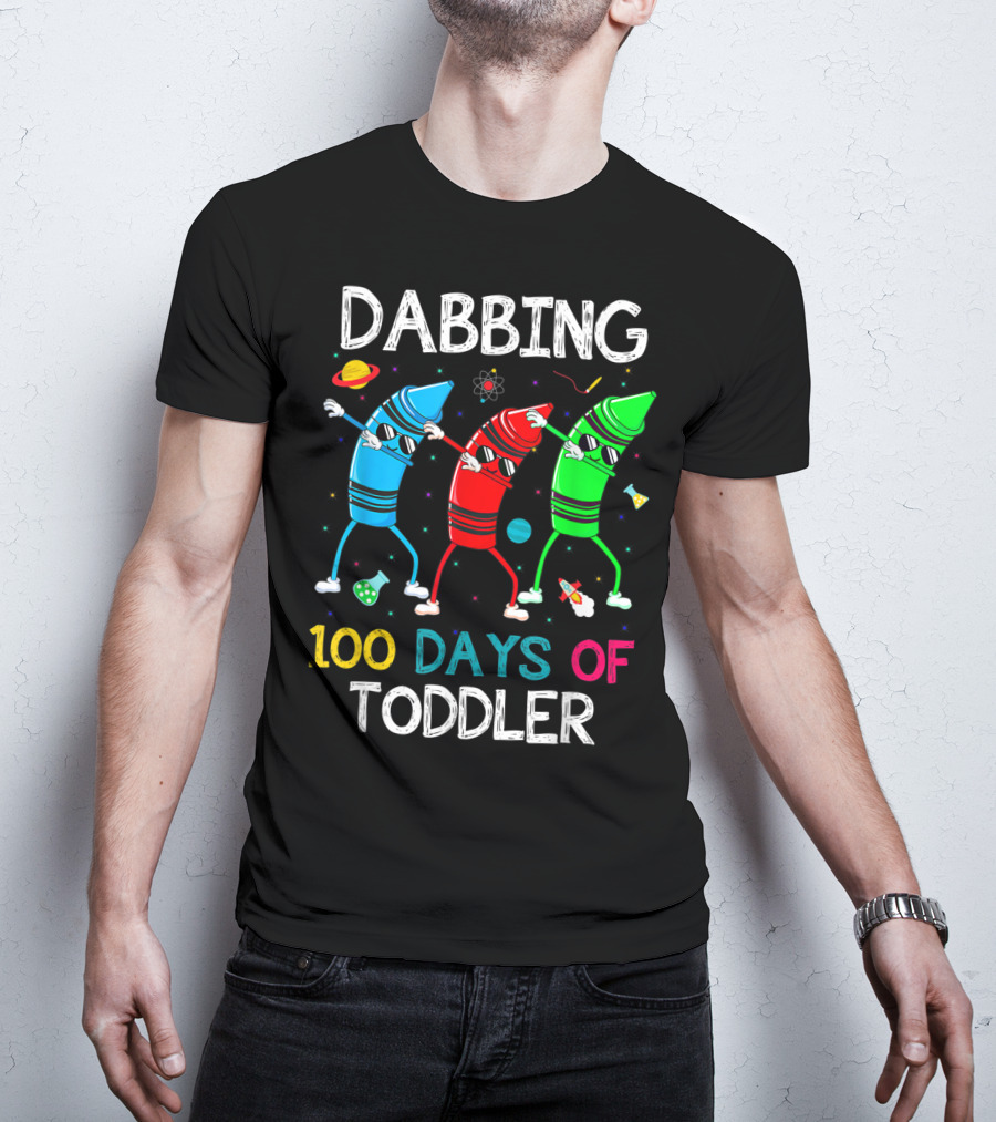 Dabbing 100 Days Of Toddler With Dabbing Crayons In Space T-Shirt
