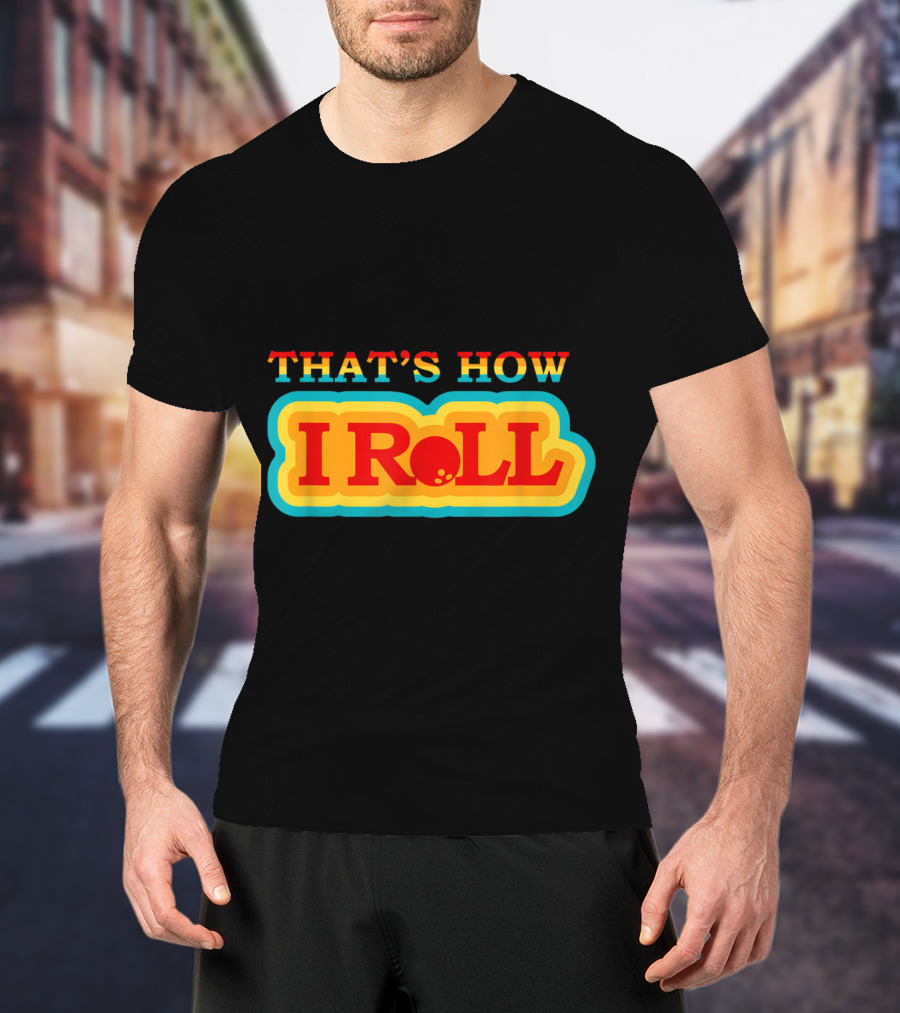 Funny Cute Bowling That's How I Roll Vintage T-Shirt