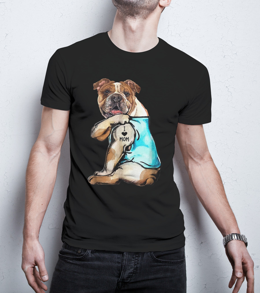 I Love Mom Bulldog Tattoo T-Shirt