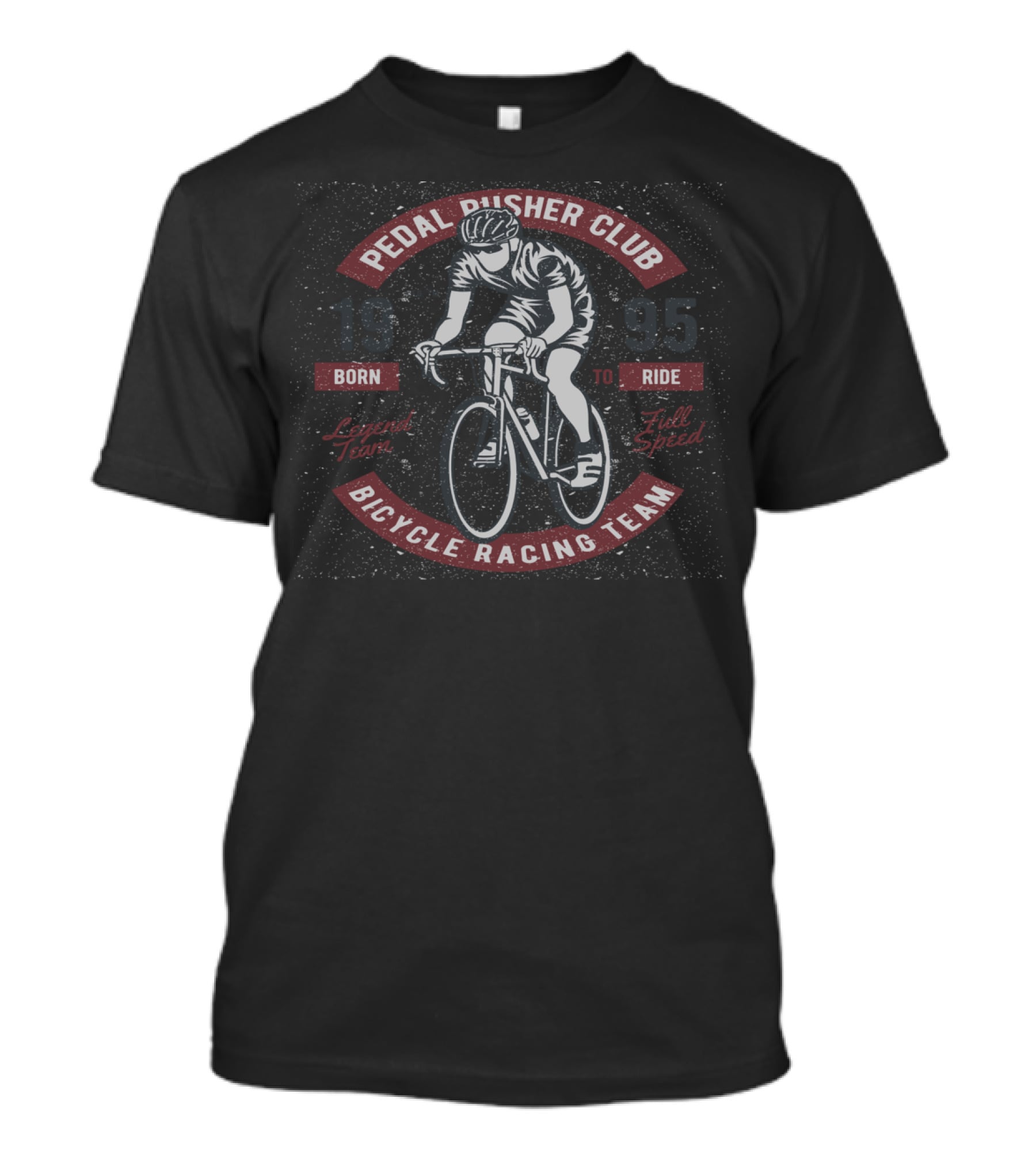 Pedal Pusher Club Bicycle Racing Team 1995 Born To Ride Full Speed T-Shirt